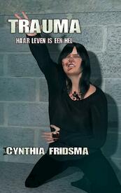 Trauma - Cynthia Fridsma (ISBN 9789403642857)
