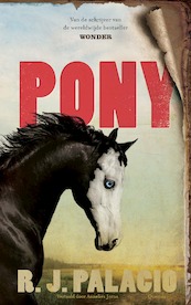 Pony - R.J. Palacio (ISBN 9789045127293)