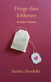 Droge thee lebberen - Sandra Hendriks (ISBN 9789464482140)