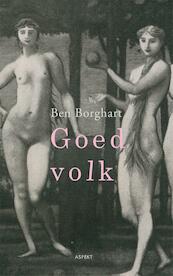 Goed volk - Ben Borghart (ISBN 9789464624311)