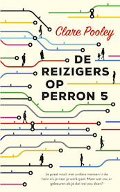 De reizigers op perron 5 - Clare Pooley (ISBN 9789403191515)