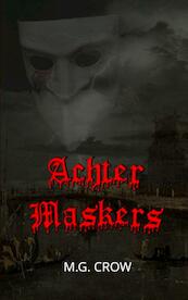Achter maskers - M.G. Crow (ISBN 9789403658544)