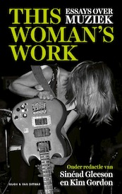 This Woman's Work - Sinéad Gleeson, Kim Gordon (ISBN 9789038811567)