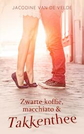 Zwarte koffie, macchiato en takkenthee - Jacodine Van de Velde (ISBN 9789403667997)