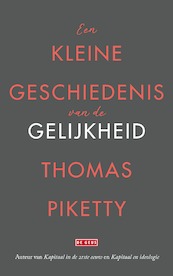 Een kleine geschiedenis van de gelijkheid - Thomas Piketty (ISBN 9789044546576)