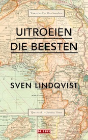 Uitroeien die beesten - Sven Lindqvist (ISBN 9789044546156)