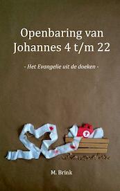 Openbaring van Johannes 4 t/m 22 - M. Brink (ISBN 9789403678023)