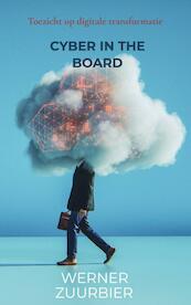 Cyber in the Board - Werner Zuurbier (ISBN 9789464657791)