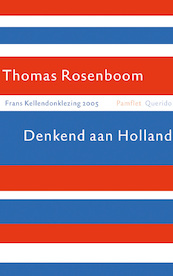Denkend aan Holland - Th. Rosenboom (ISBN 9789021476247)