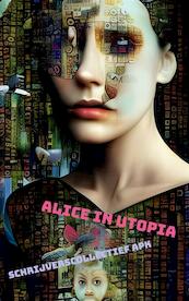 Alice in Utopia - Schrijverscollectief APK (ISBN 9789403674360)