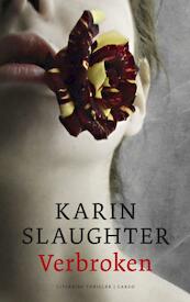 Verbroken - Karin Slaughter (ISBN 9789023458852)