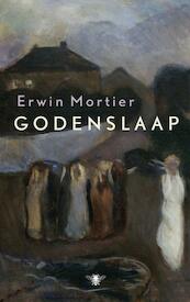 Godenslaap - Erwin Mortier (ISBN 9789023459729)