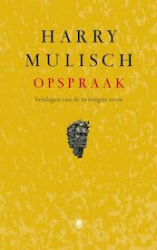 Opspraak - Harry Mulisch (ISBN 9789023462491)