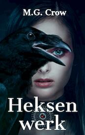 Heksenwerk - M.G. Crow (ISBN 9789403703978)