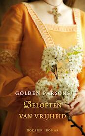 Beloften van vrijheid - Golden Parsons (ISBN 9789023993612)