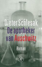 De apotheker van Auschwitz - Dieter Schlesak (ISBN 9789029573122)