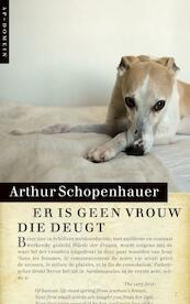 Er is geen vrouw die deugt - Arthur Schopenhauer (ISBN 9789029575294)