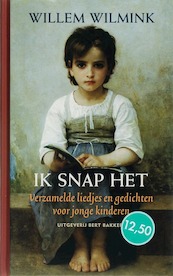 Ik snap het - Willem Wilmink (ISBN 9789035131057)