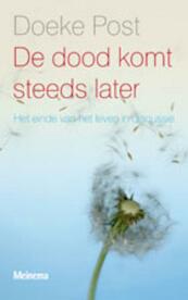De dood komt steeds later - Doeke Post (ISBN 9789021142708)