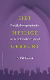 Het heilige gebeurt - F.G. Immink (ISBN 9789023926160)