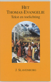 Het Thomas-Evangelie - Jacob Slavenburg (ISBN 9789020213836)