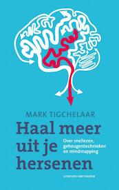 Haal meer uit je hersenen - M. Tigchelaar, Mark Tigchelaar (ISBN 9789035134508)