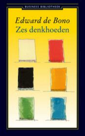 Zes denkhoeden - Edward de Bono (ISBN 9789047004097)