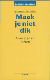 Maak je niet dik - Gerbrand van Hout (ISBN 9789053522455)