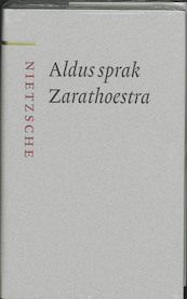 Aldus sprak Zarathoestra - Friedrich Nietzsche (ISBN 9789085062103)