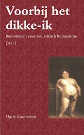 Voorbij het dikke-ik 1 - H. Kunneman (ISBN 9789088500275)