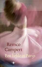 Een liefde in Parijs - Remco Campert (ISBN 9789023443315)