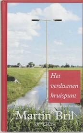 Het verdwenen kruispunt - Martin Bril (ISBN 9789044618945)