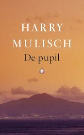 De pupil - Harry Mulisch (ISBN 9789023468097)