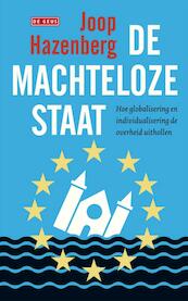 De machteloze staat - Joop Hazenberg (ISBN 9789044519358)