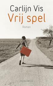 Vrij spel - Carlijn Vis (ISBN 9789025437855)