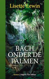 Bach onder de palmen - Lisette Lewin (ISBN 9789038895352)