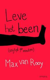 Leve het been! - Max van Rooy (ISBN 9789044621402)