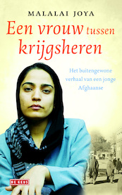 Vrouw tussen krijgsheren - Malalai Joya (ISBN 9789044516579)
