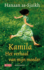 Kamila, het verhaal van mijn moeder - Hanaan as-Sjaikh (ISBN 9789044522679)