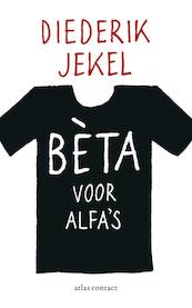 Beta voor alfa's - Diederik Jekel (ISBN 9789045025148)