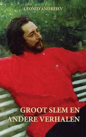 Groot Slem en Andere Verhalen - Leonid Andrejev (ISBN 9781782670056)