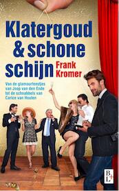 Klatergoud en schone schijn - Frank Kromer (ISBN 9789461561442)
