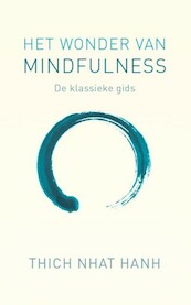 Het wonder van mindfulness - Thich Nhat Hanh (ISBN 9789025903206)