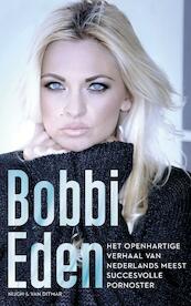 Het openhartige verhaal van een internationale pornoster - Bobbi Eden (ISBN 9789038898599)