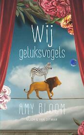 Wij, mazzelaars - Amy Bloom (ISBN 9789038898872)
