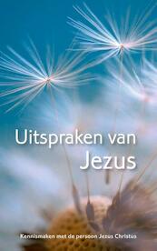 Uitspraken van Jezus - (ISBN 9789059990715)