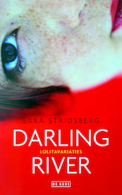Darling River - Sara Stridsberg (ISBN 9789044532968)