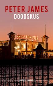 Doodskus (Hoogspanning) - Peter James (ISBN 9789026137303)