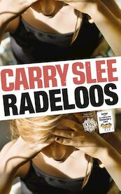 Radeloos - Carry Slee (ISBN 9789049926939)