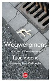 Wegwerpmens - Tuur Viaene (ISBN 9789462670143)